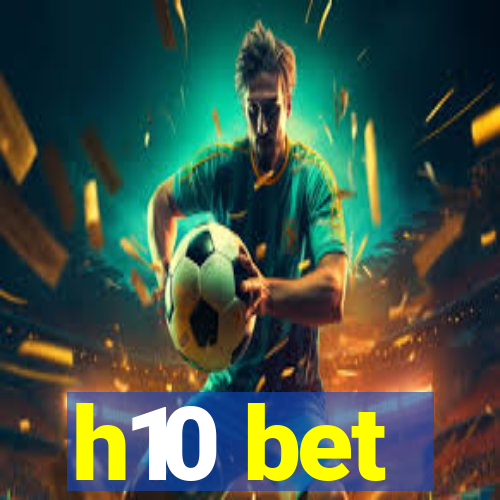 h10 bet